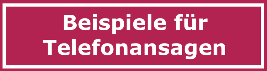 Beispiele für Telefonansagen